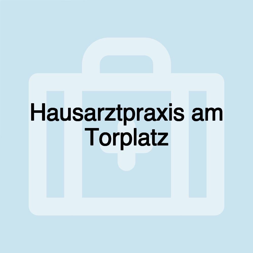 Hausarztpraxis am Torplatz