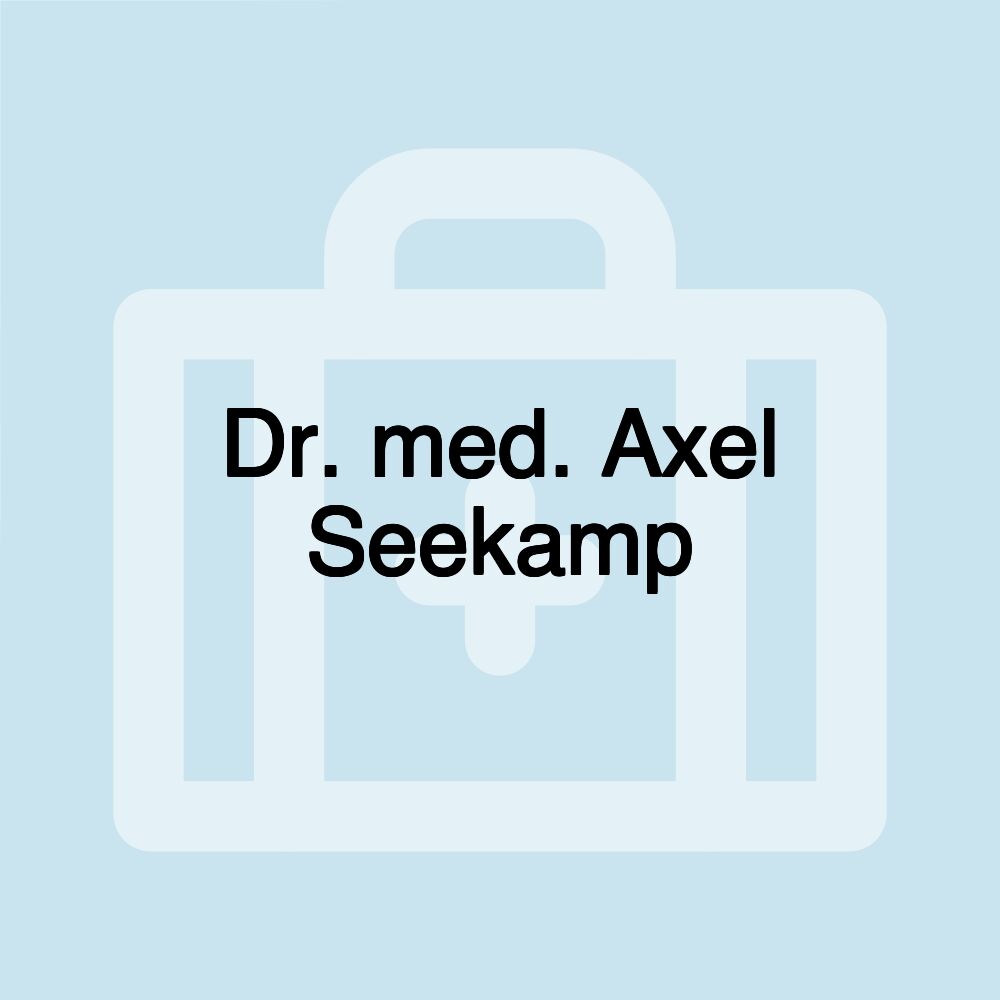 Dr. med. Axel Seekamp