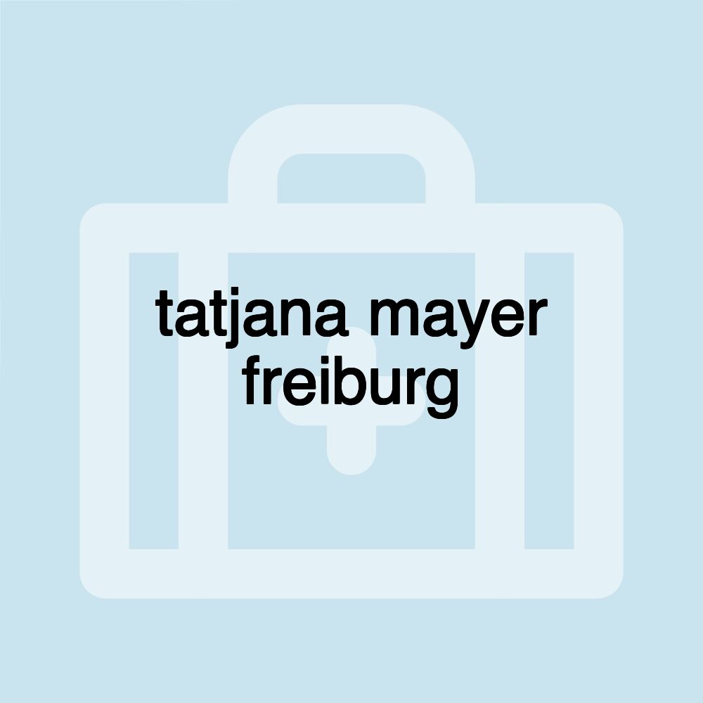 tatjana mayer freiburg