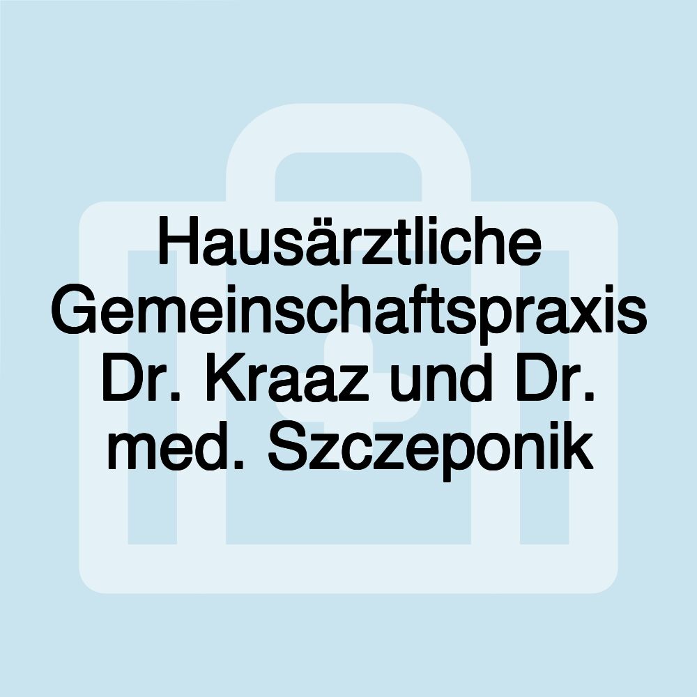 Hausärztliche Gemeinschaftspraxis Dr. Kraaz und Dr. med. Szczeponik