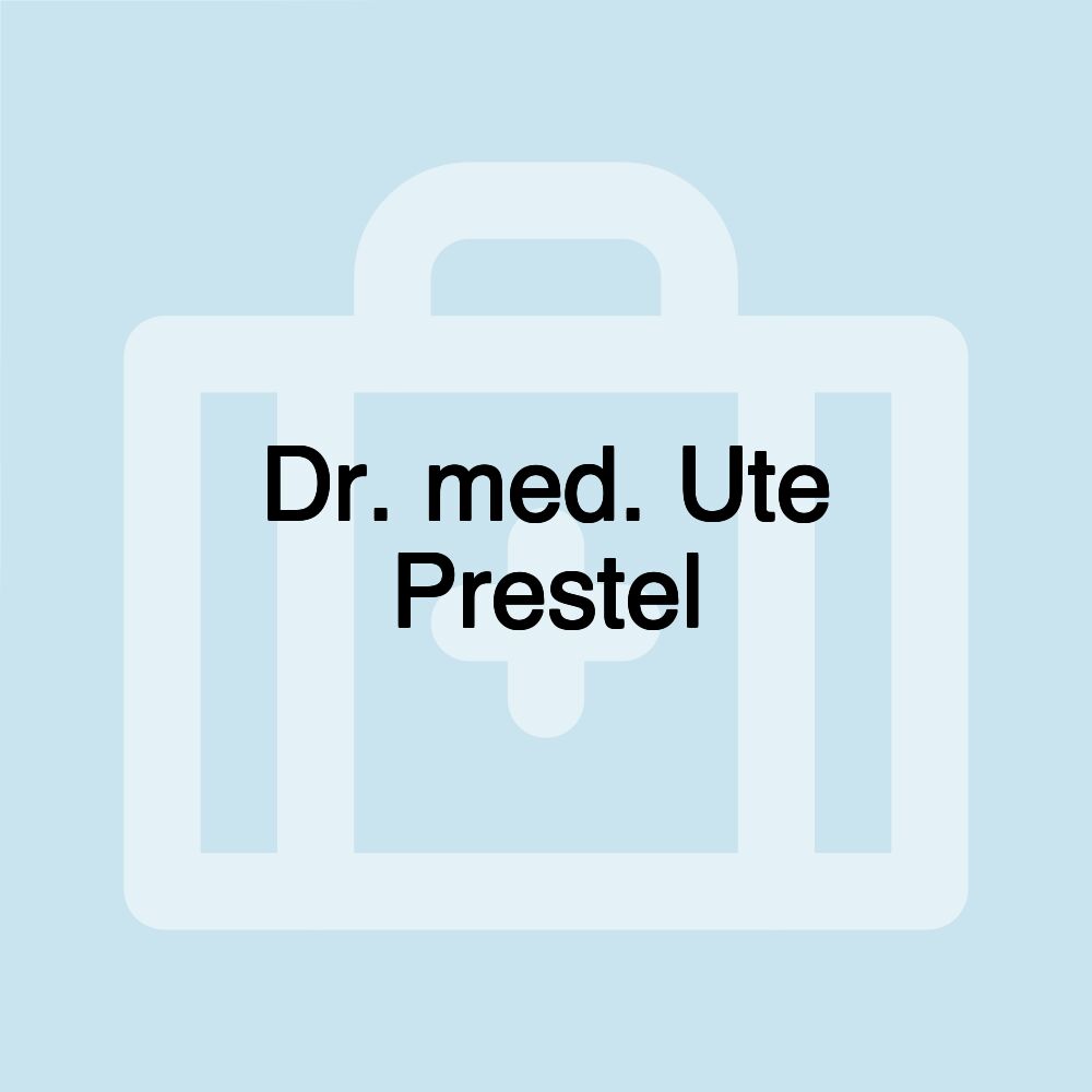 Dr. med. Ute Prestel