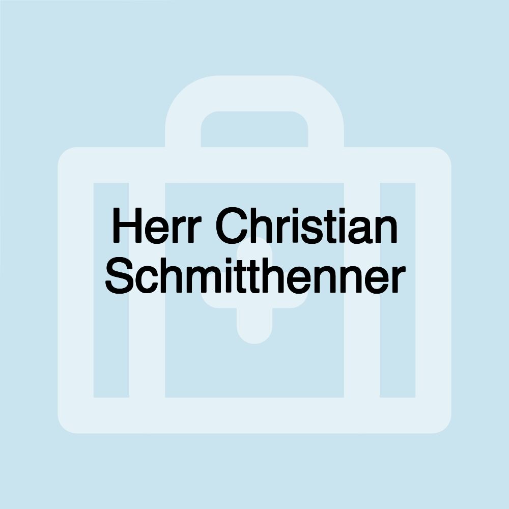 Herr Christian Schmitthenner