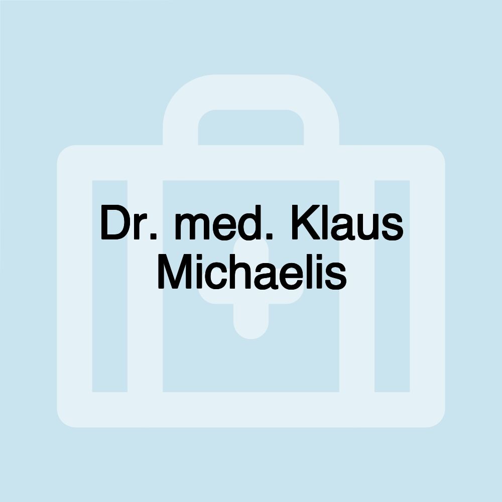 Dr. med. Klaus Michaelis