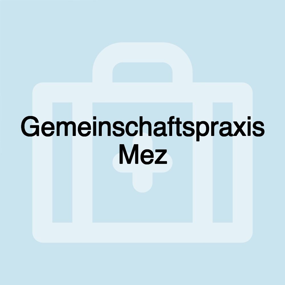 Gemeinschaftspraxis Mez