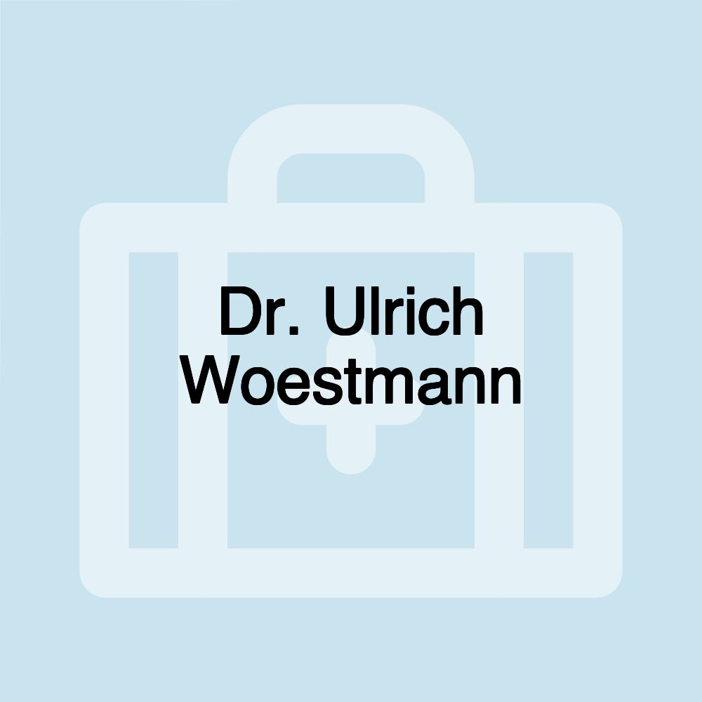 Dr. Ulrich Woestmann