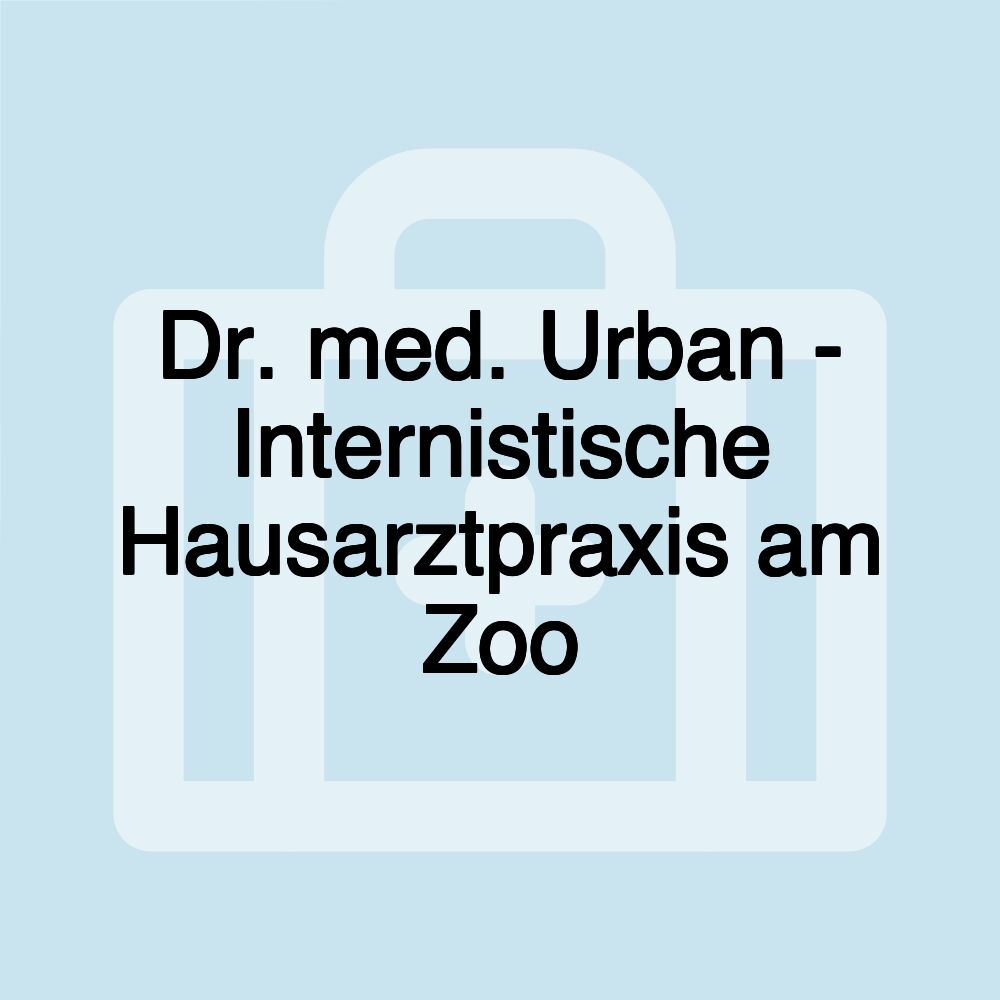 Dr. med. Urban - Internistische Hausarztpraxis am Zoo