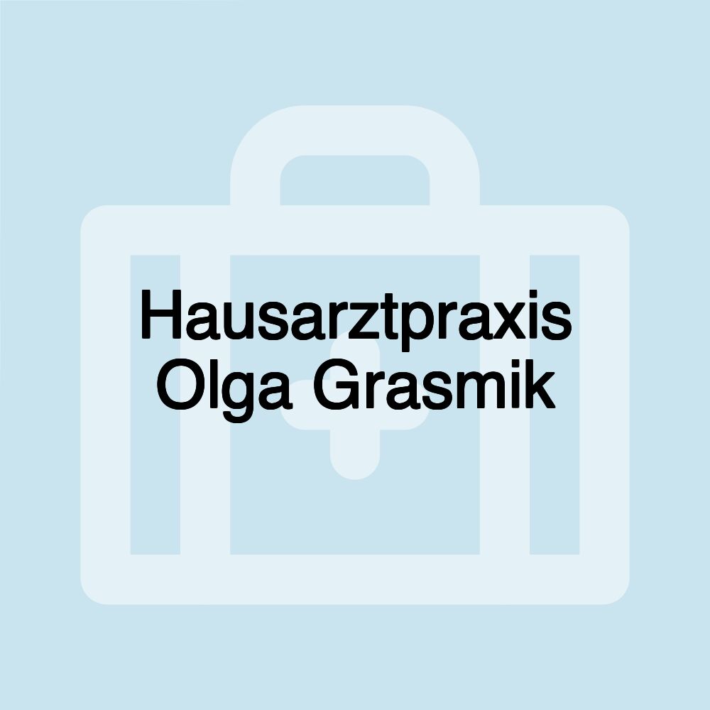 Hausarztpraxis Olga Grasmik