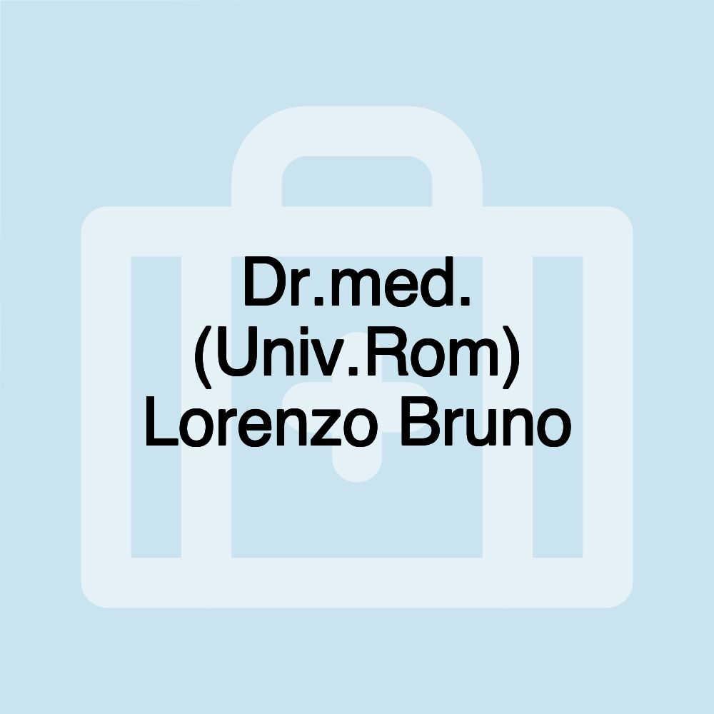 Dr.med. (Univ.Rom) Lorenzo Bruno