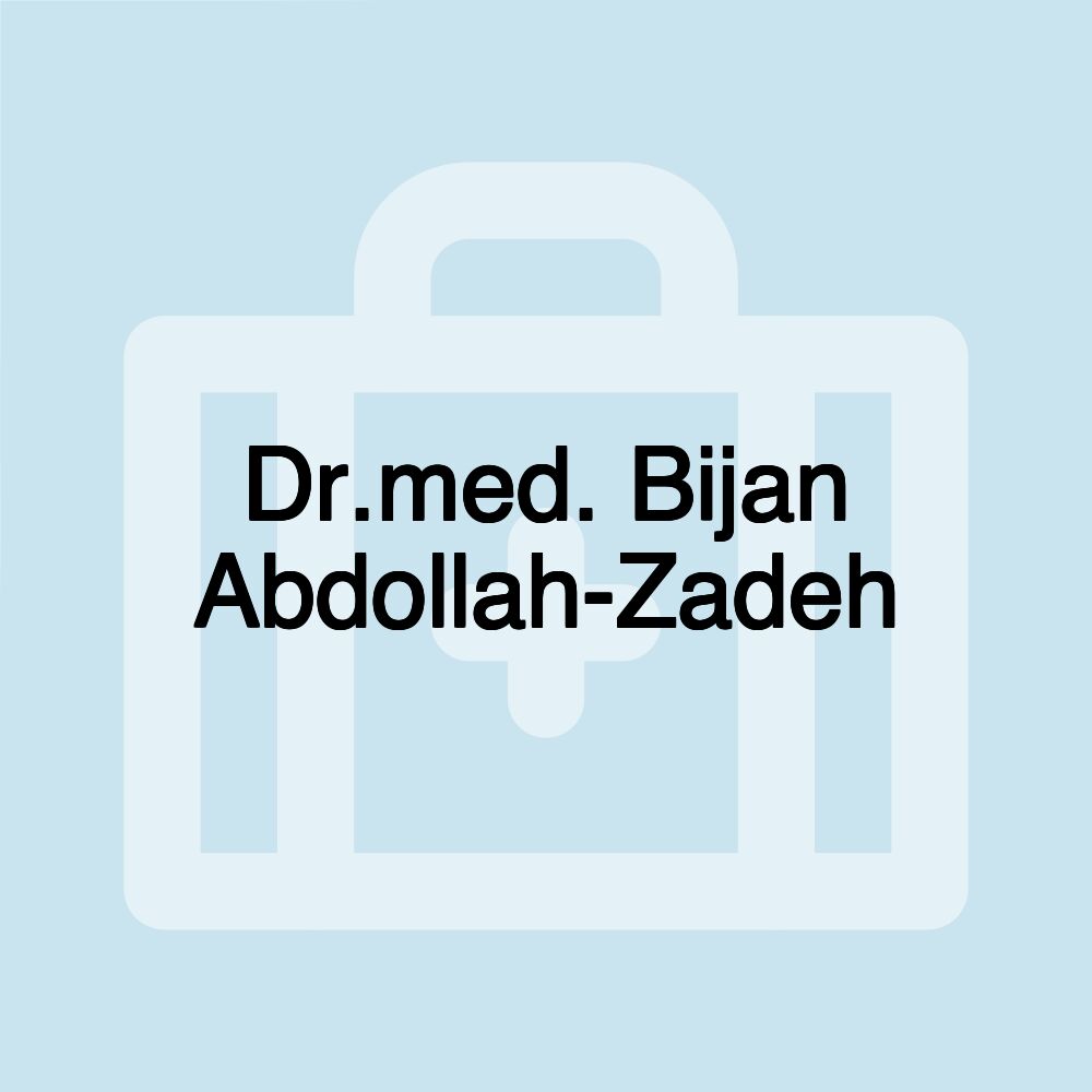 Dr.med. Bijan Abdollah-Zadeh