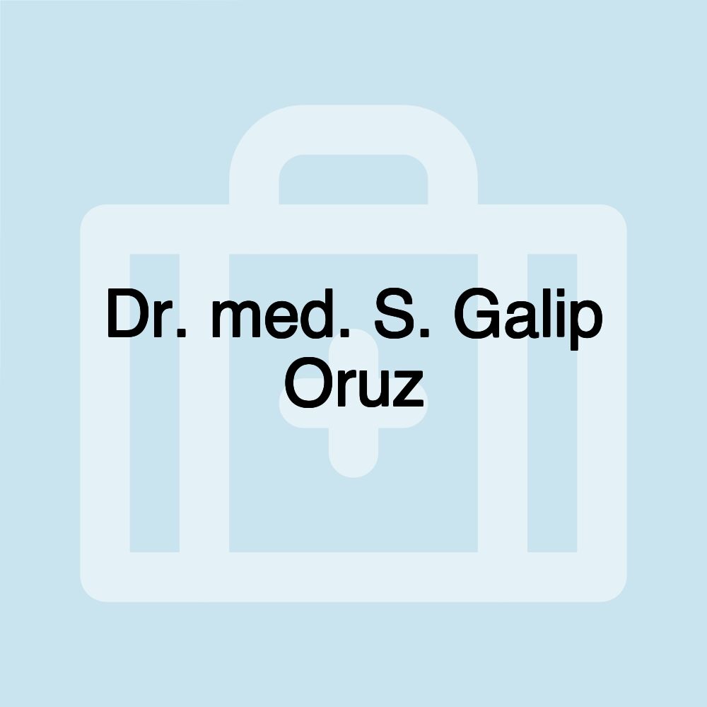 Dr. med. S. Galip Oruz