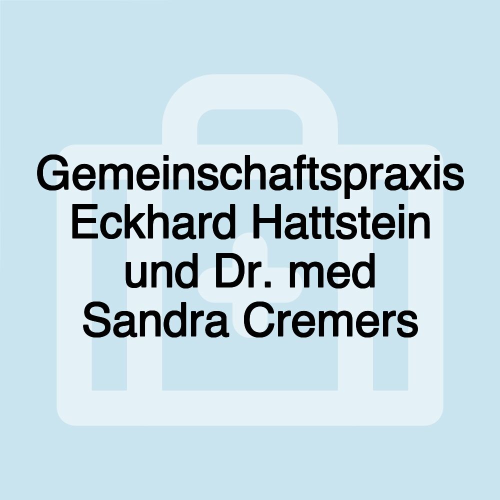 Gemeinschaftspraxis Eckhard Hattstein und Dr. med Sandra Cremers