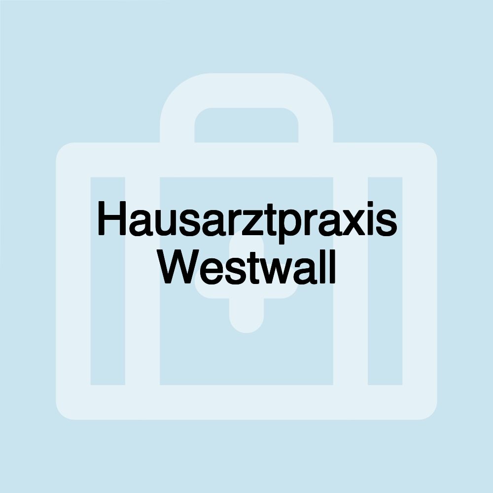 Hausarztpraxis Westwall