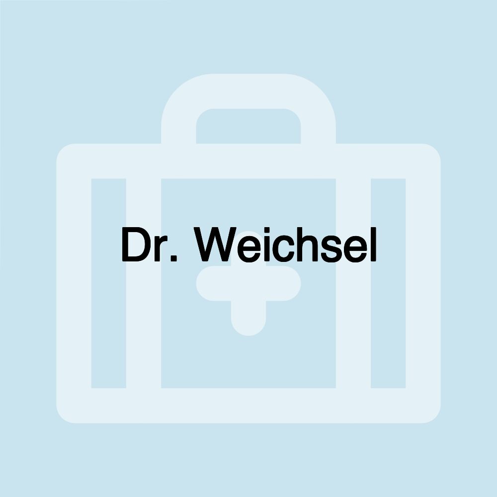 Dr. Weichsel