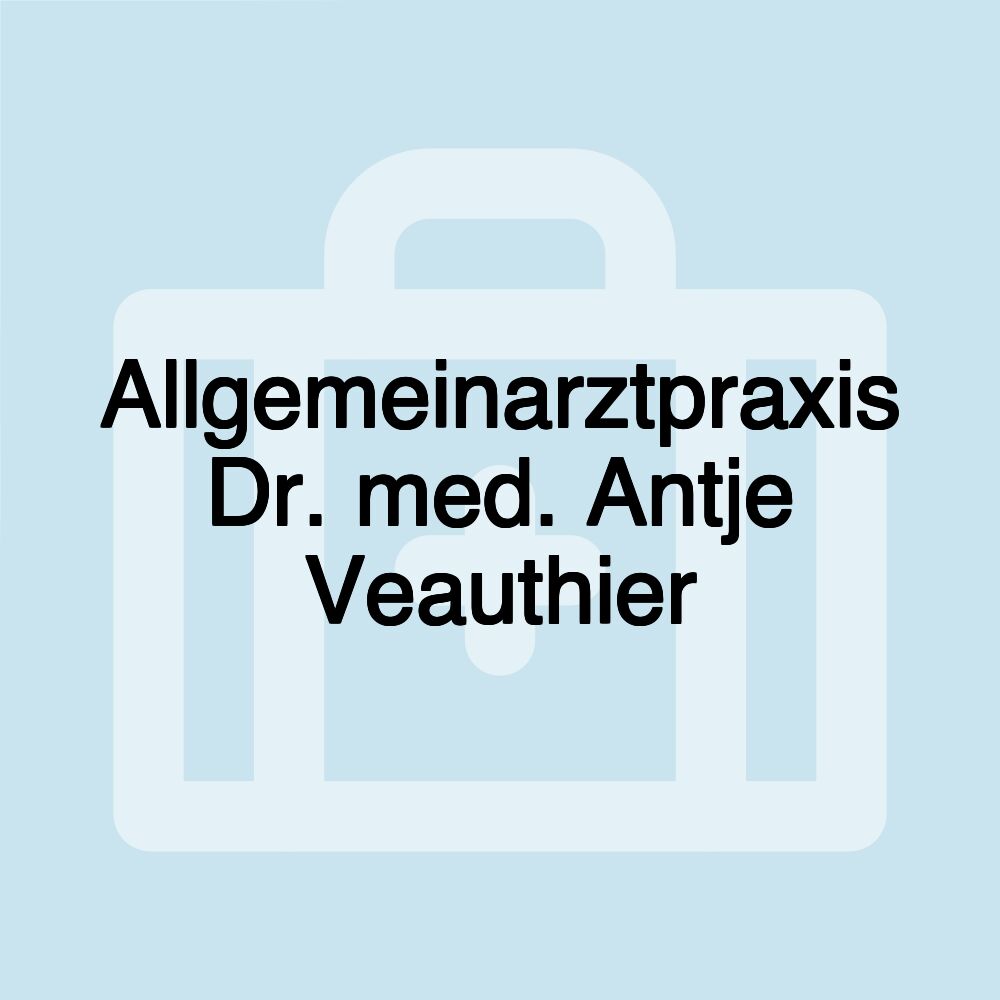 Allgemeinarztpraxis Dr. med. Antje Veauthier