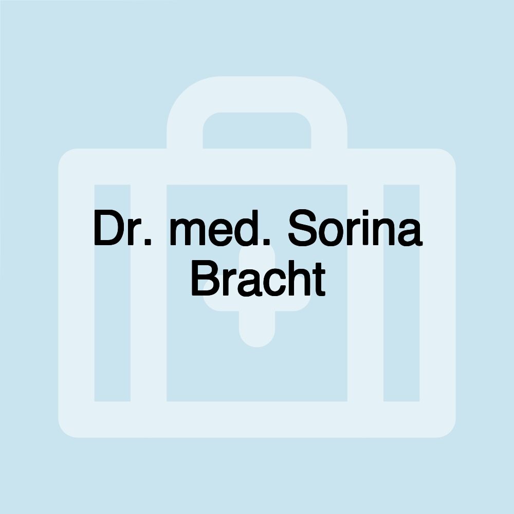 Dr. med. Sorina Bracht