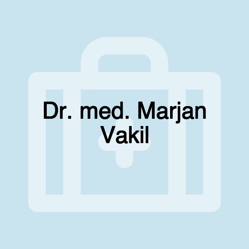 Dr. med. Marjan Vakil