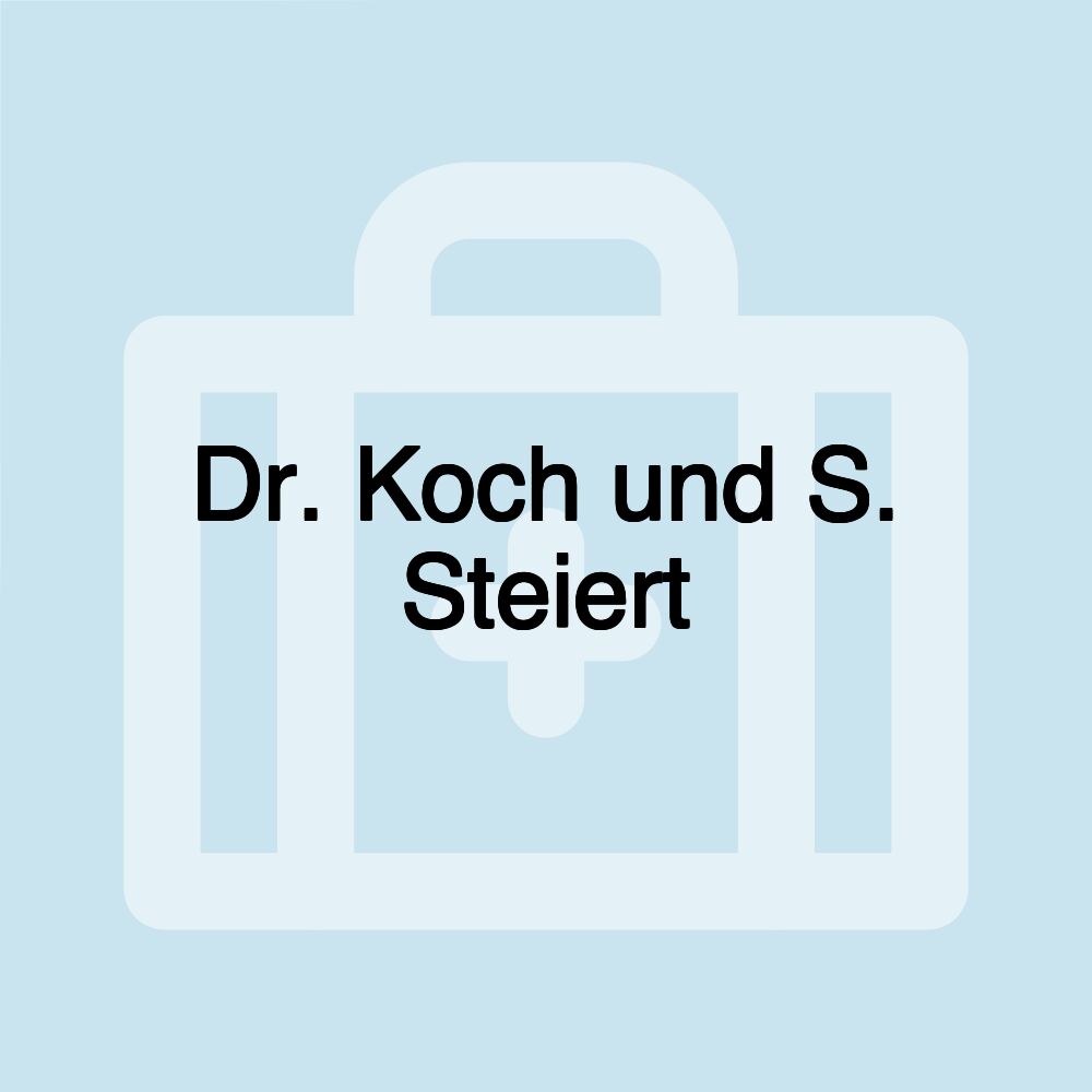 Dr. Koch und S. Steiert