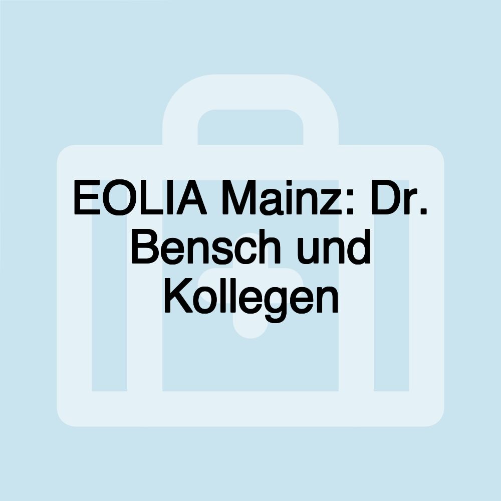 EOLIA Mainz: Dr. Bensch und Kollegen