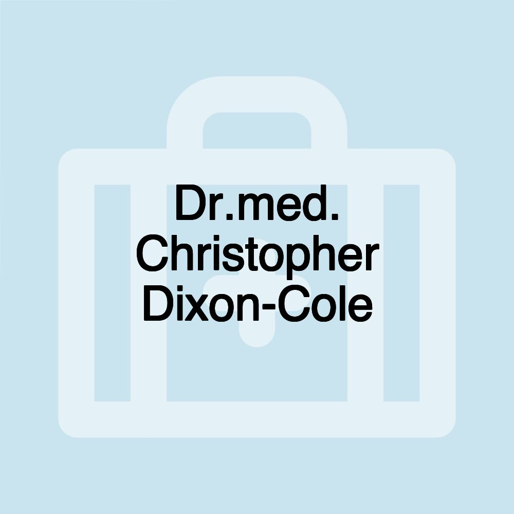 Dr.med. Christopher Dixon-Cole