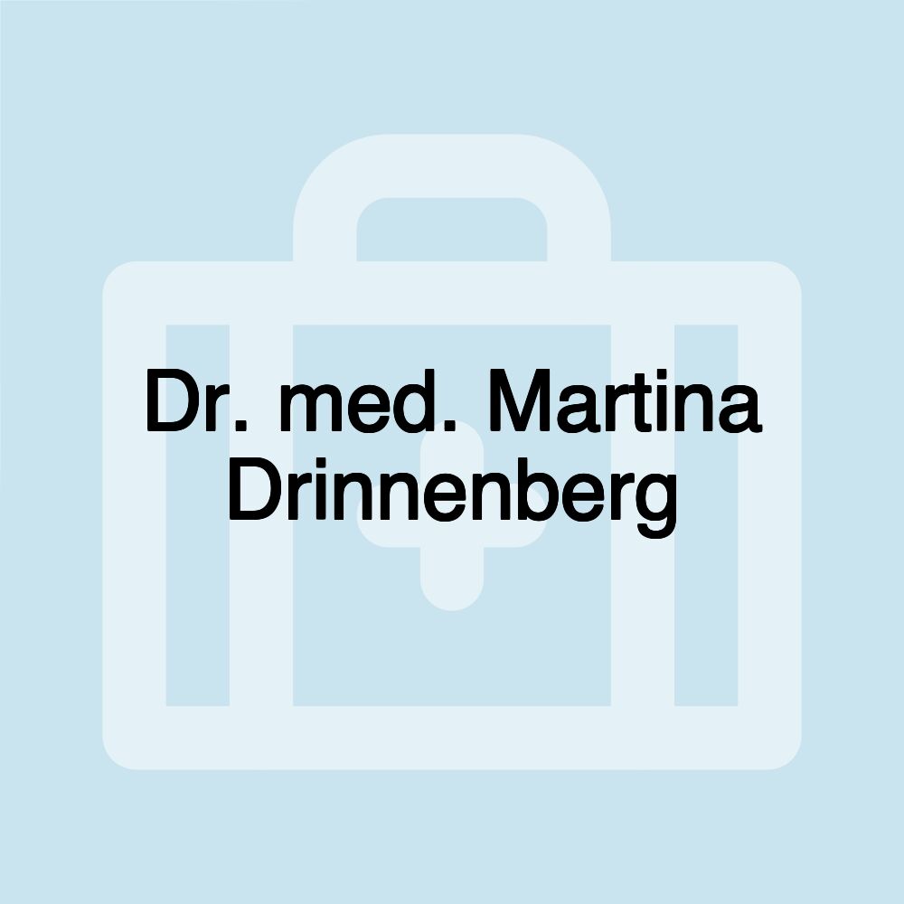 Dr. med. Martina Drinnenberg