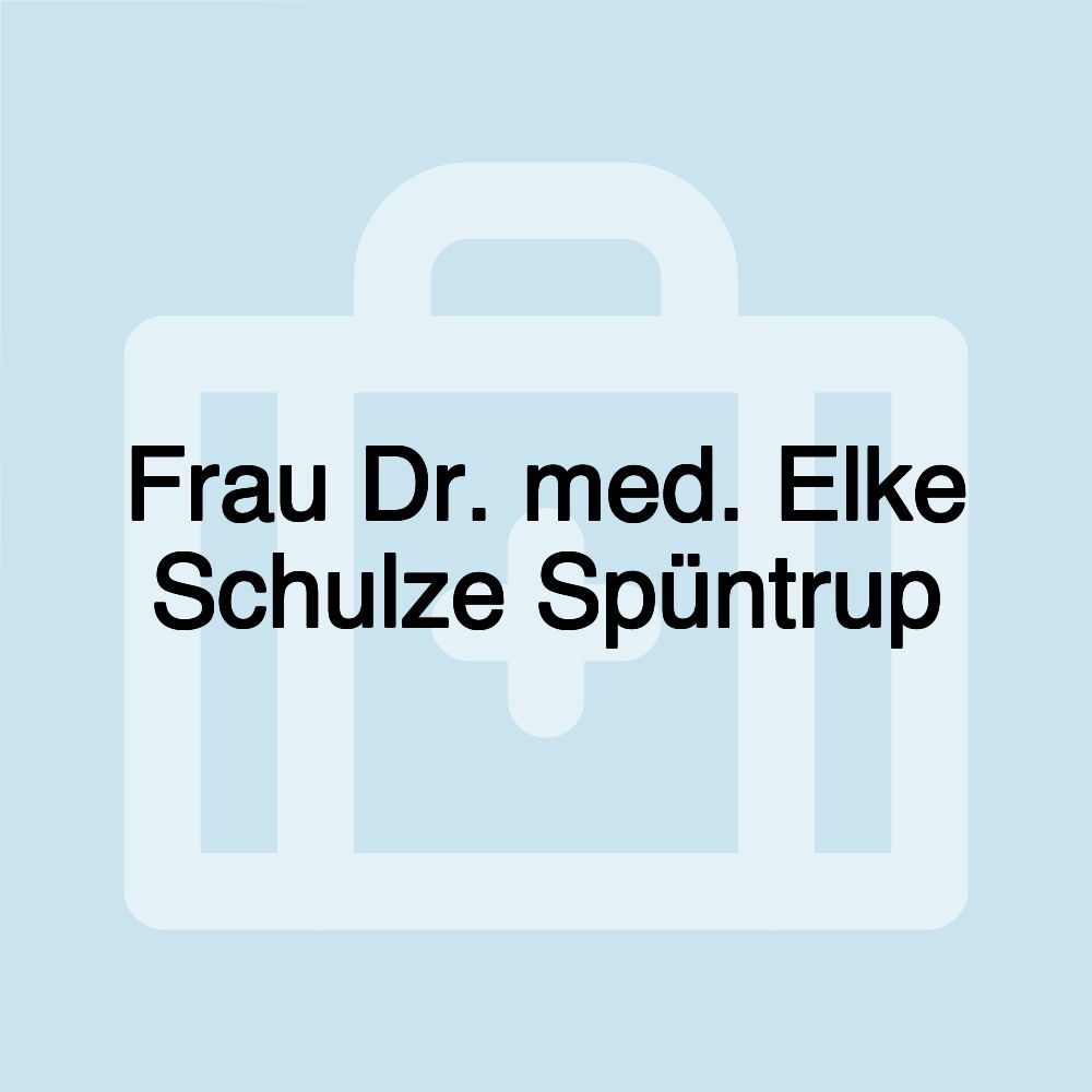 Frau Dr. med. Elke Schulze Spüntrup