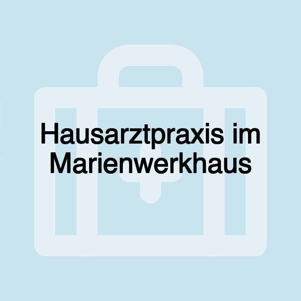 Hausarztpraxis im Marienwerkhaus