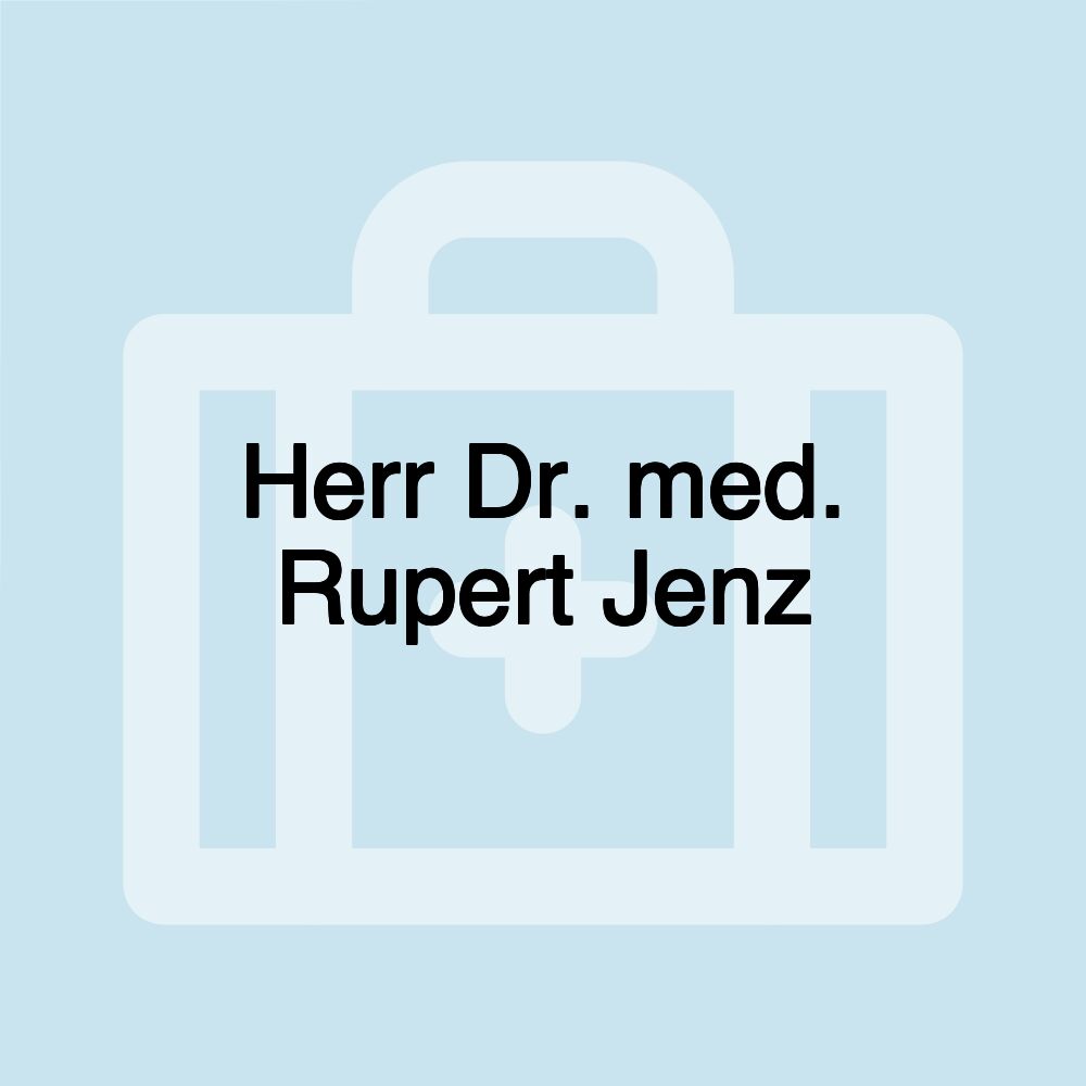 Herr Dr. med. Rupert Jenz