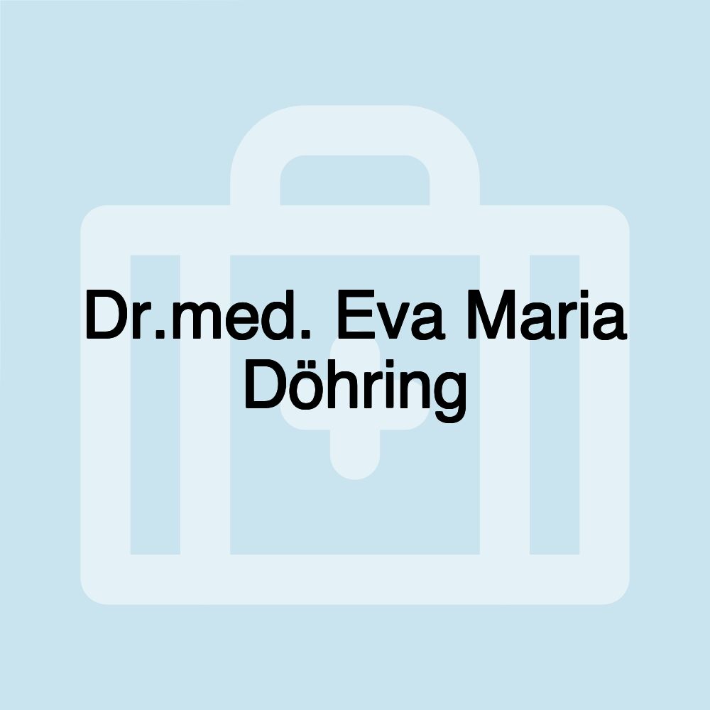 Dr.med. Eva Maria Döhring