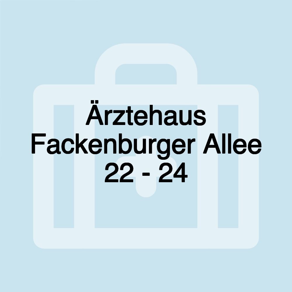 Ärztehaus Fackenburger Allee 22 - 24