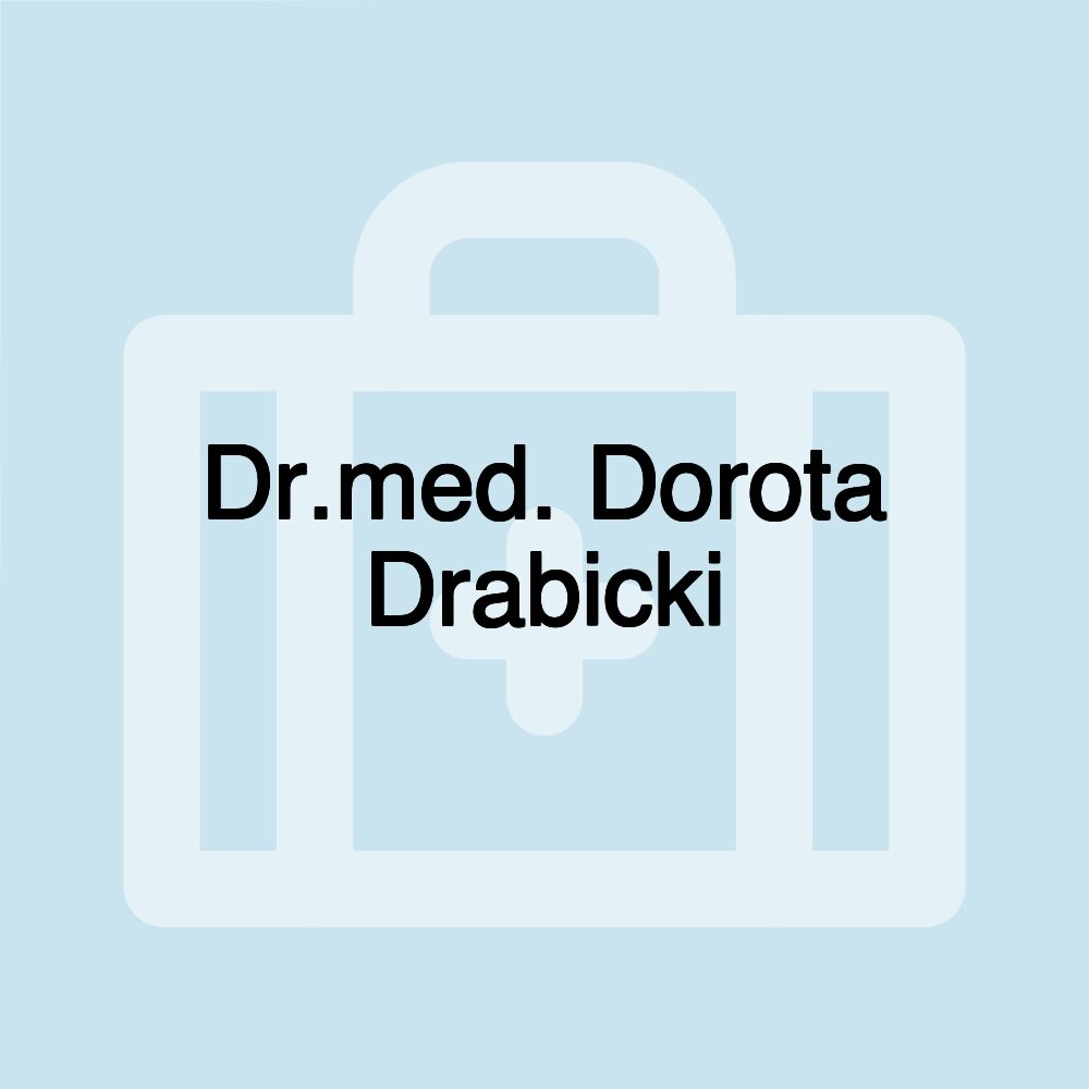 Dr.med. Dorota Drabicki