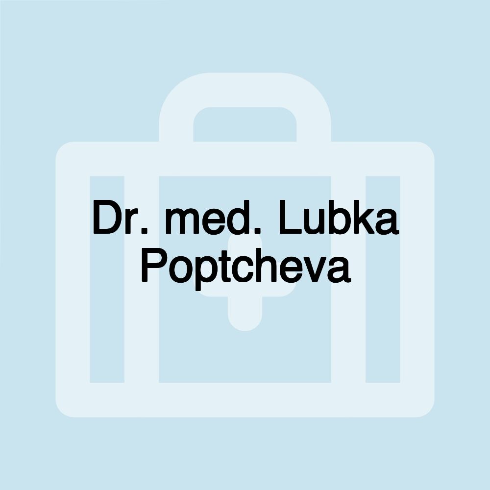 Dr. med. Lubka Poptcheva