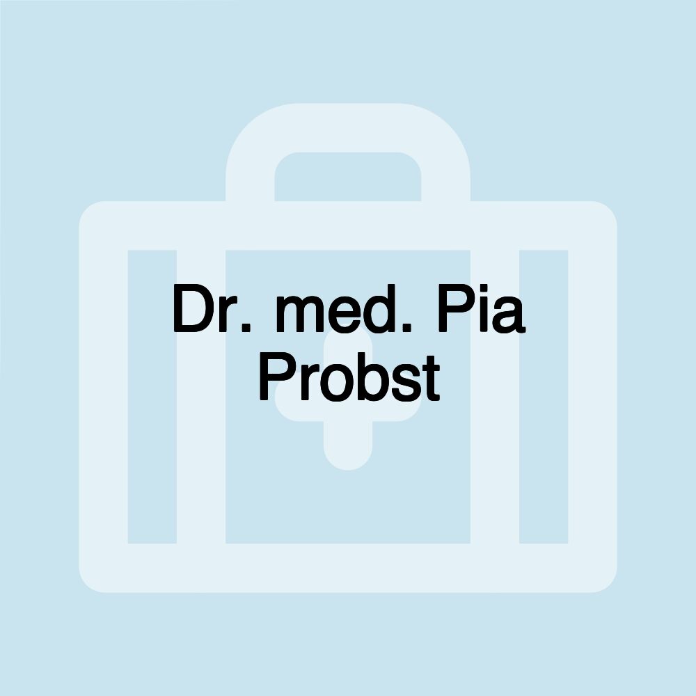 Dr. med. Pia Probst