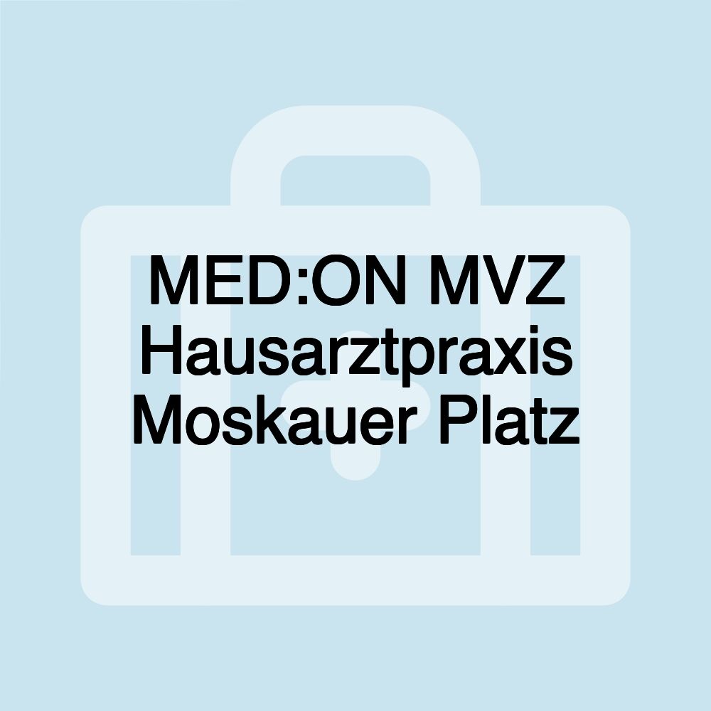 MED:ON MVZ Hausarztpraxis Moskauer Platz