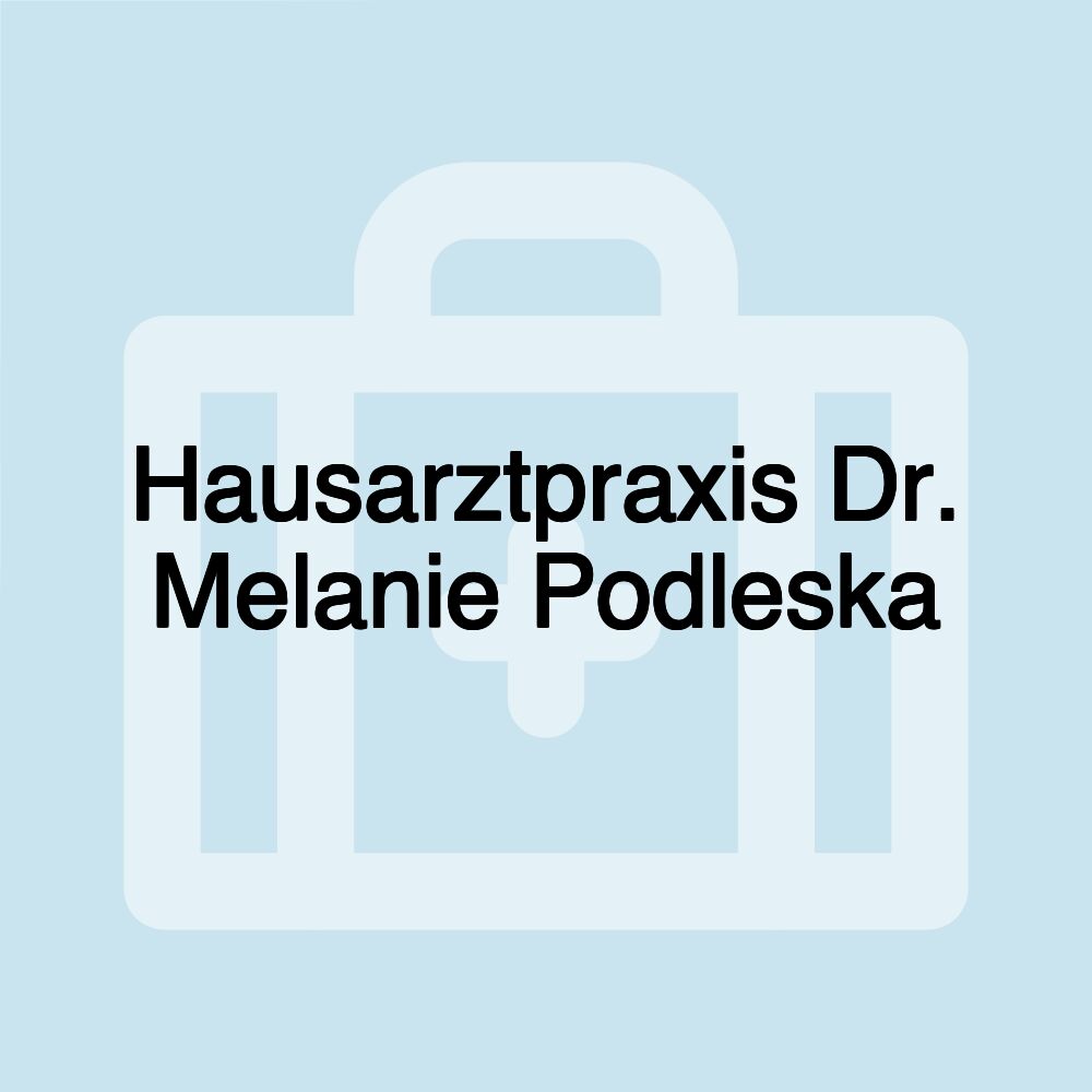 Hausarztpraxis Dr. Melanie Podleska