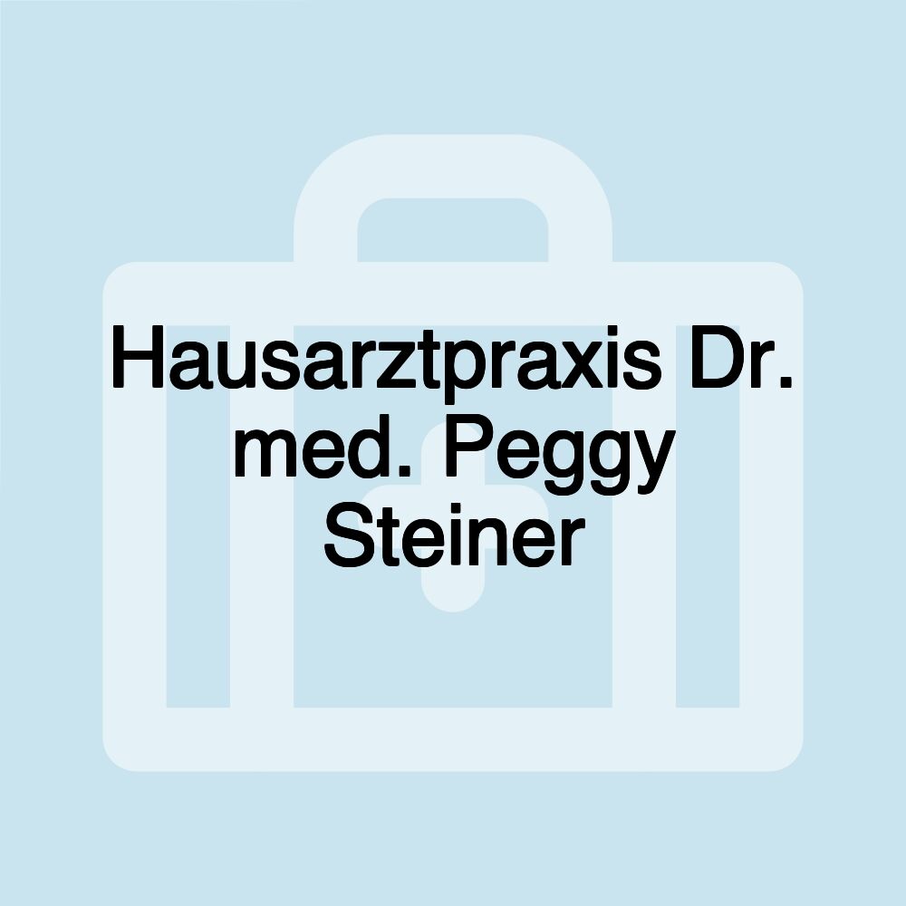 Hausarztpraxis Dr. med. Peggy Steiner