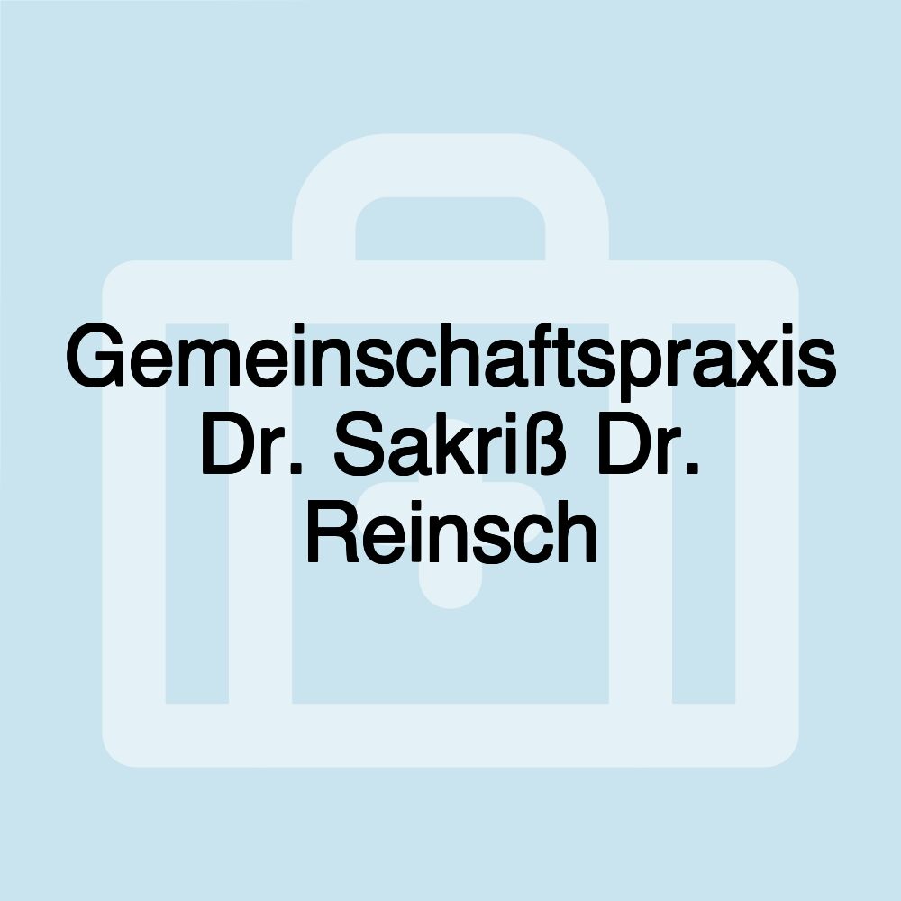 Gemeinschaftspraxis Dr. Sakriß Dr. Reinsch