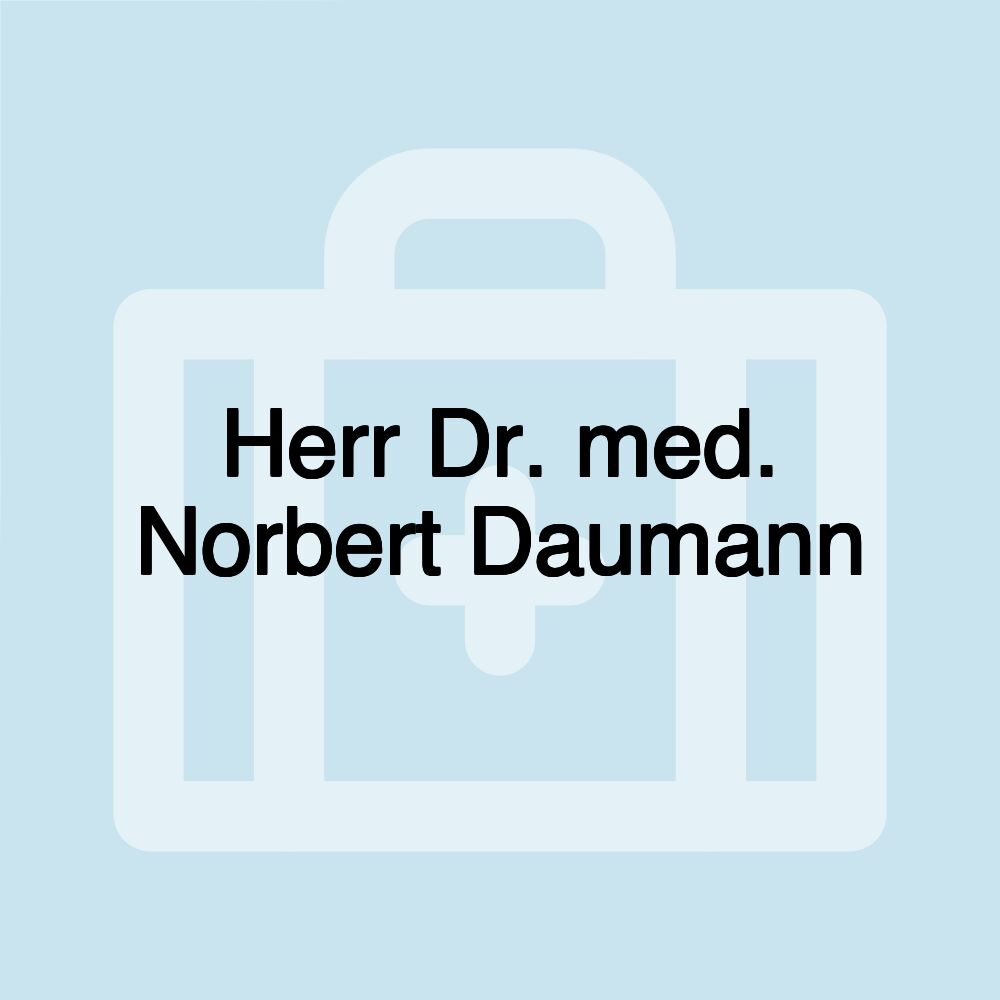 Herr Dr. med. Norbert Daumann