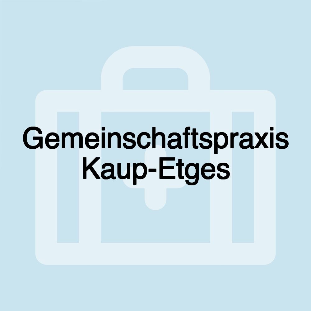 Gemeinschaftspraxis Kaup-Etges