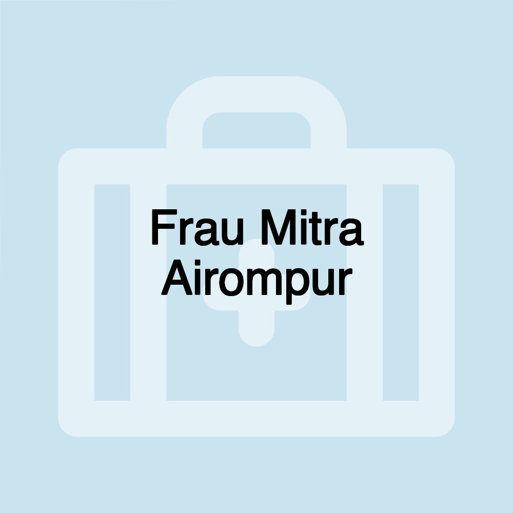 Frau Mitra Airompur