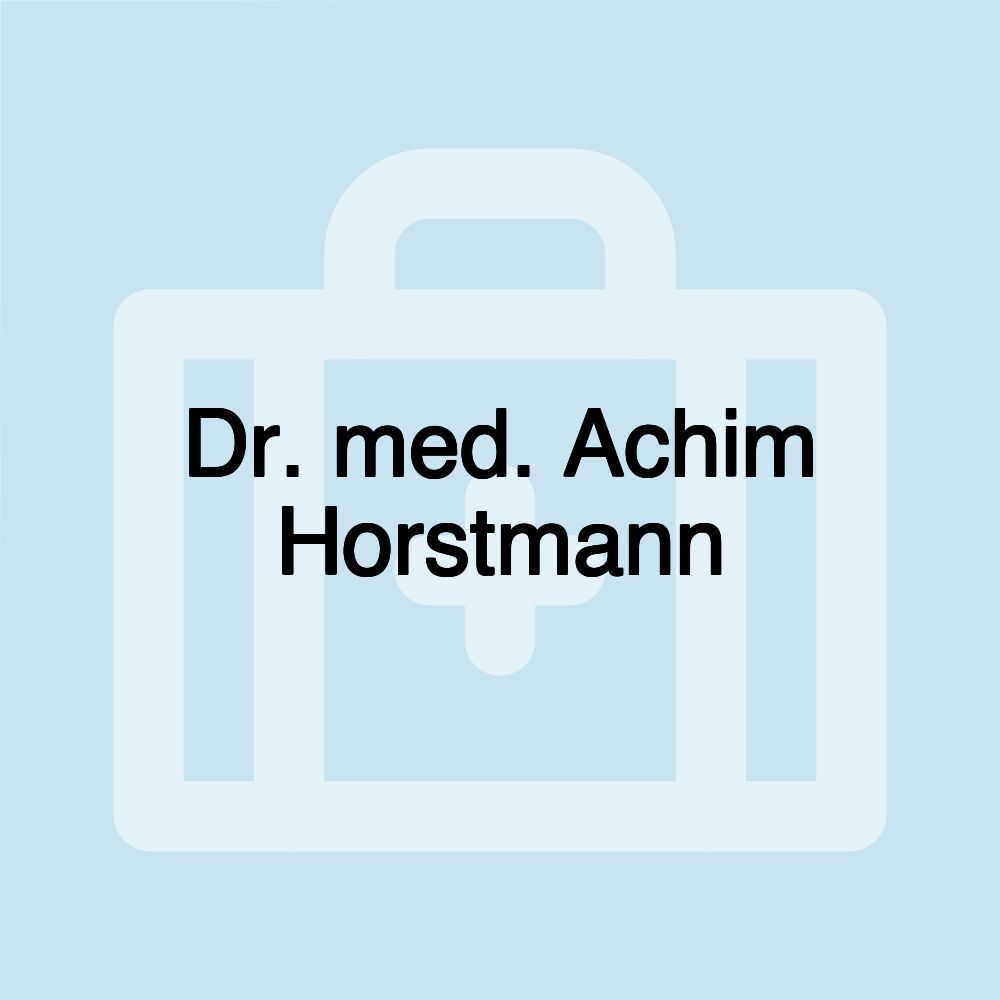 Dr. med. Achim Horstmann