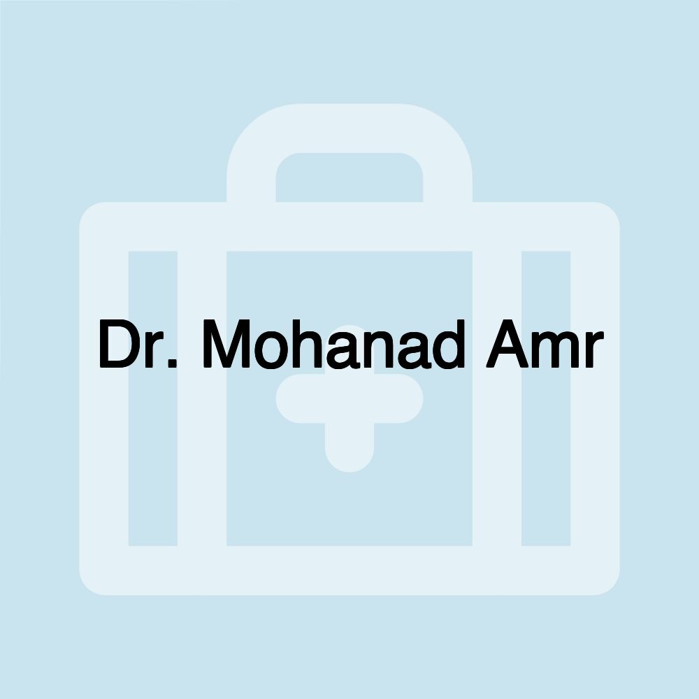 Dr. Mohanad Amr