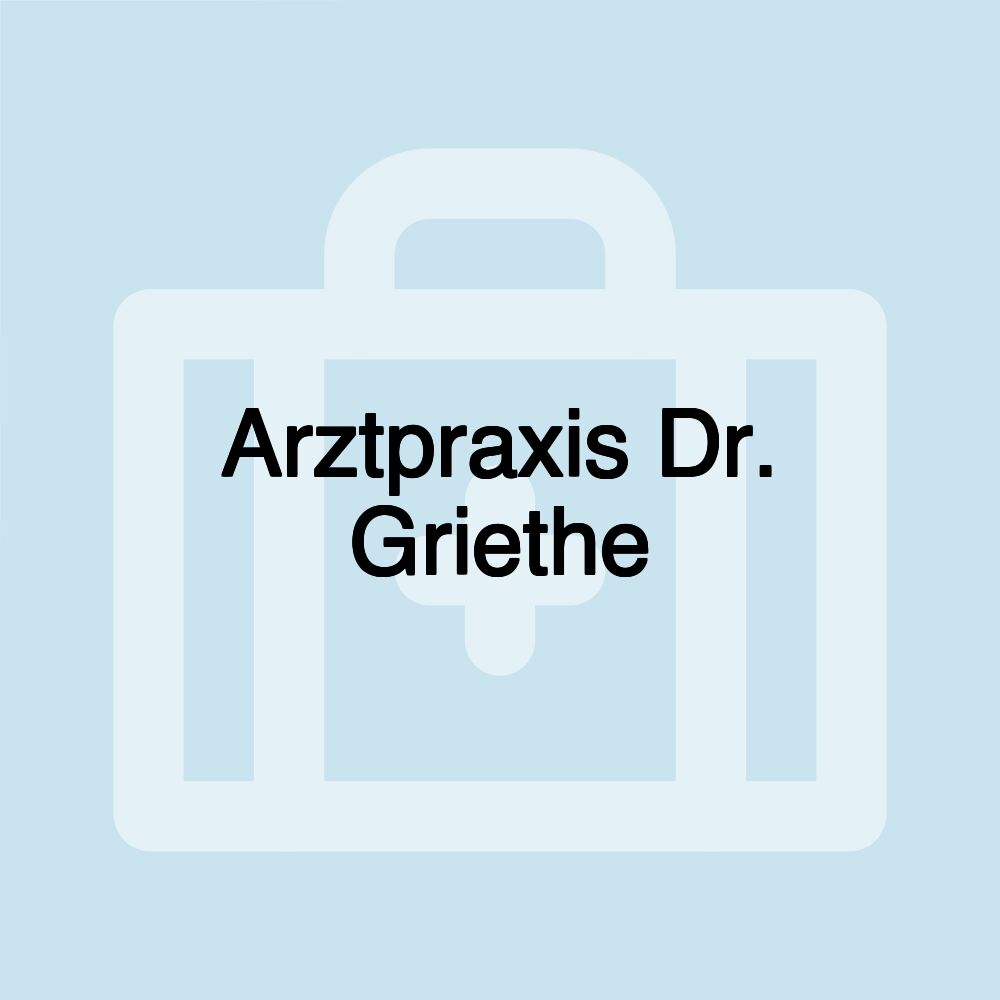 Arztpraxis Dr. Griethe