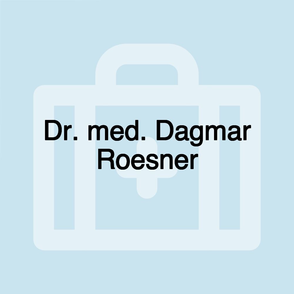 Dr. med. Dagmar Roesner