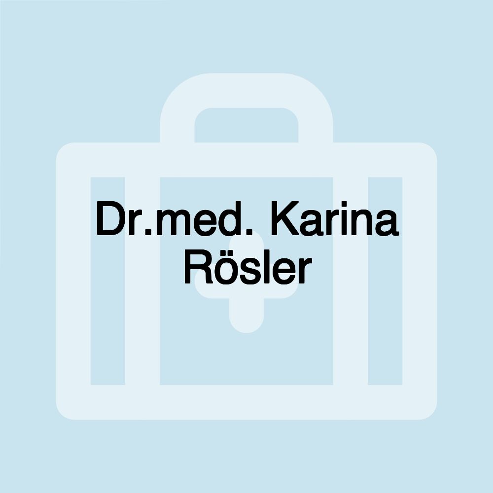 Dr.med. Karina Rösler