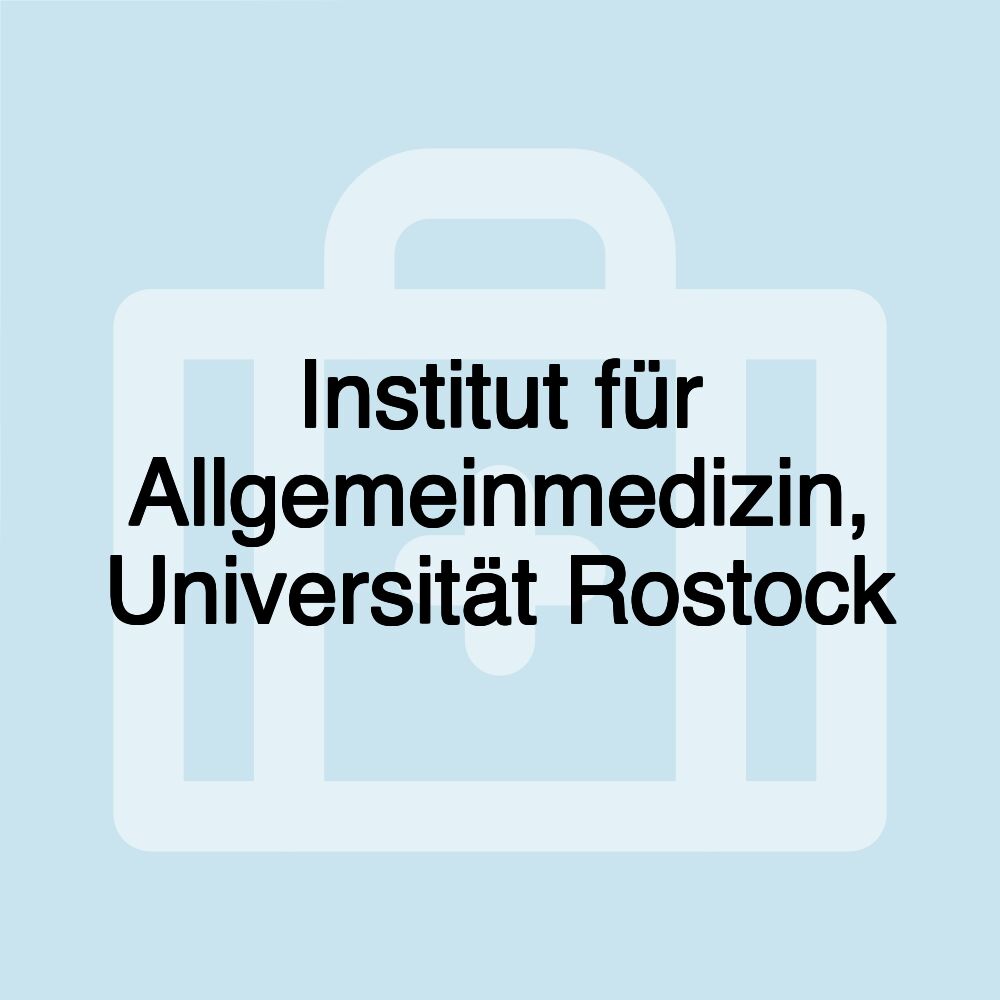 Institut für Allgemeinmedizin, Universität Rostock