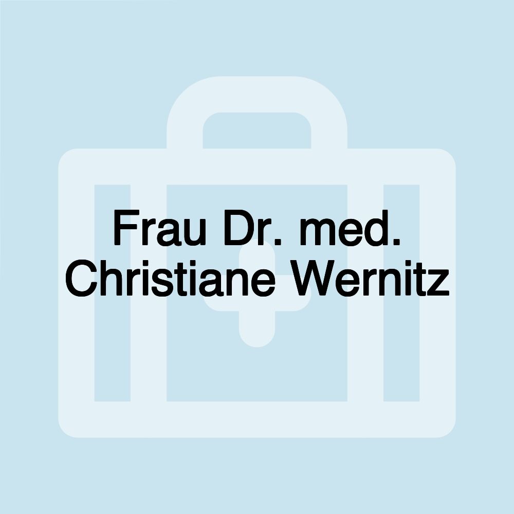 Frau Dr. med. Christiane Wernitz