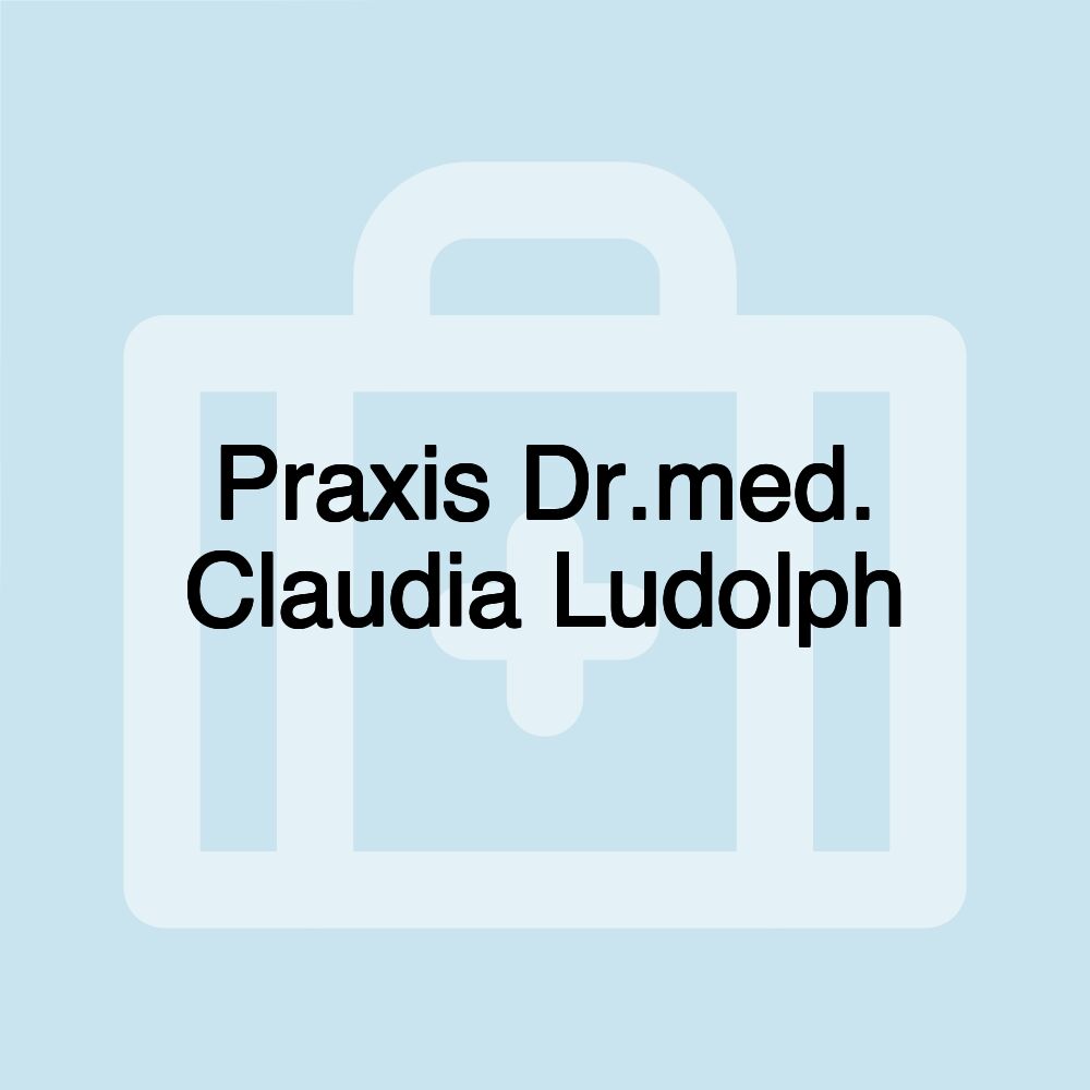 Praxis Dr.med. Claudia Ludolph