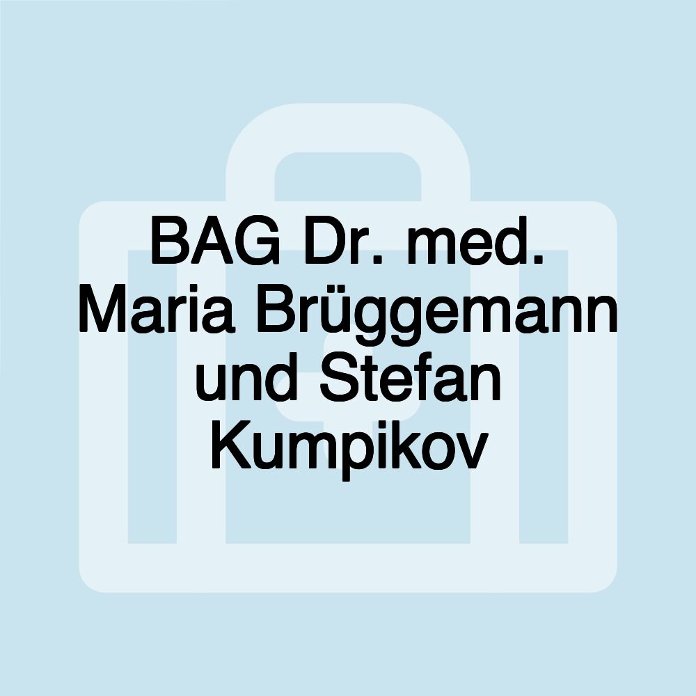 BAG Dr. med. Maria Brüggemann und Stefan Kumpikov