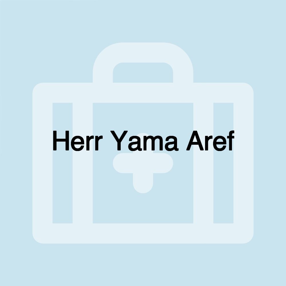 Herr Yama Aref