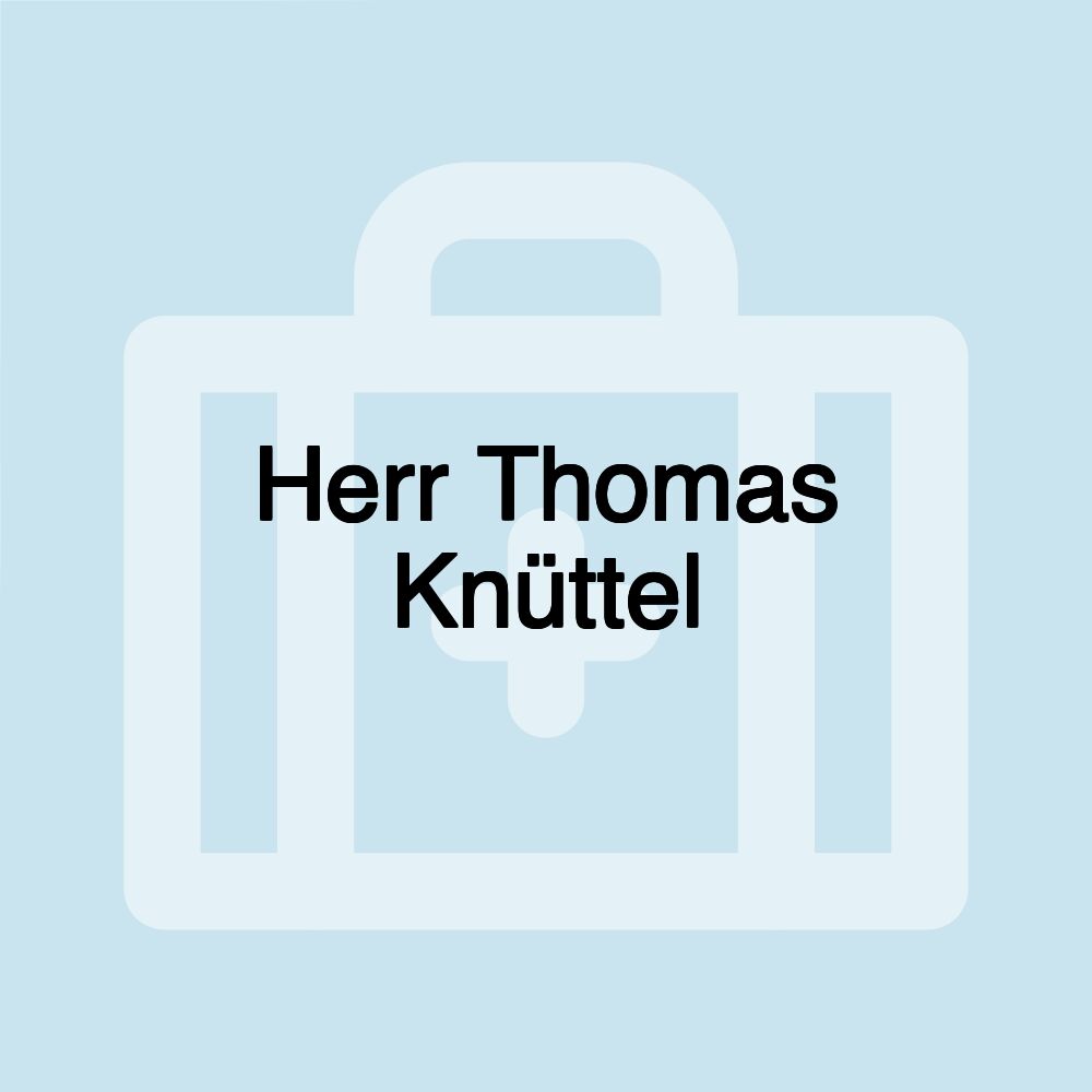 Herr Thomas Knüttel